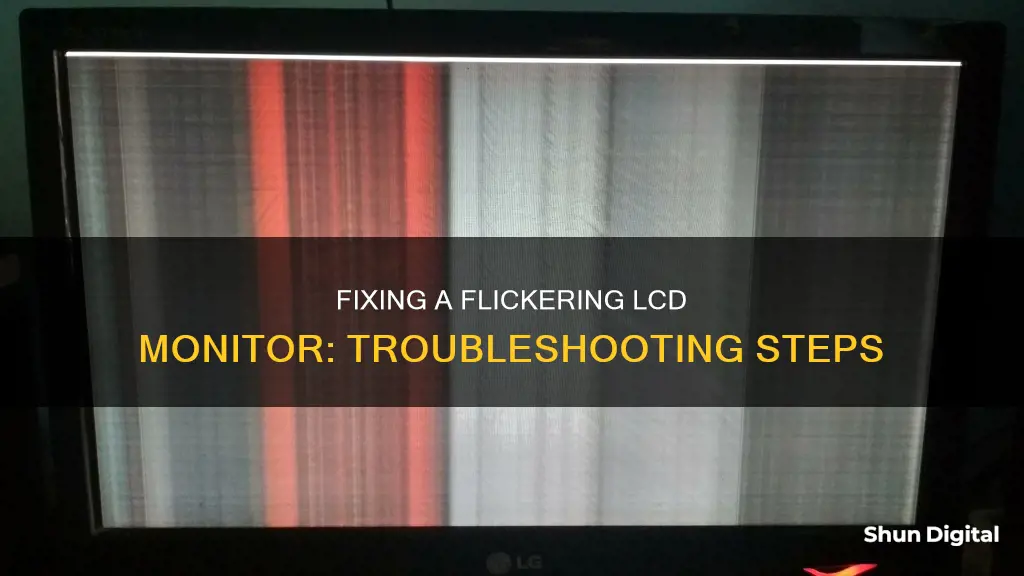 how to repair flickering lcd monitor