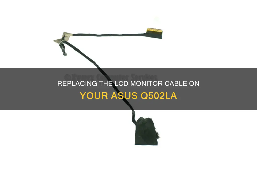 how to replace asus q502la lcd monitor cable