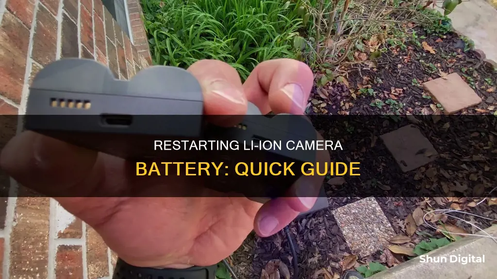 how to restart a li camera battery