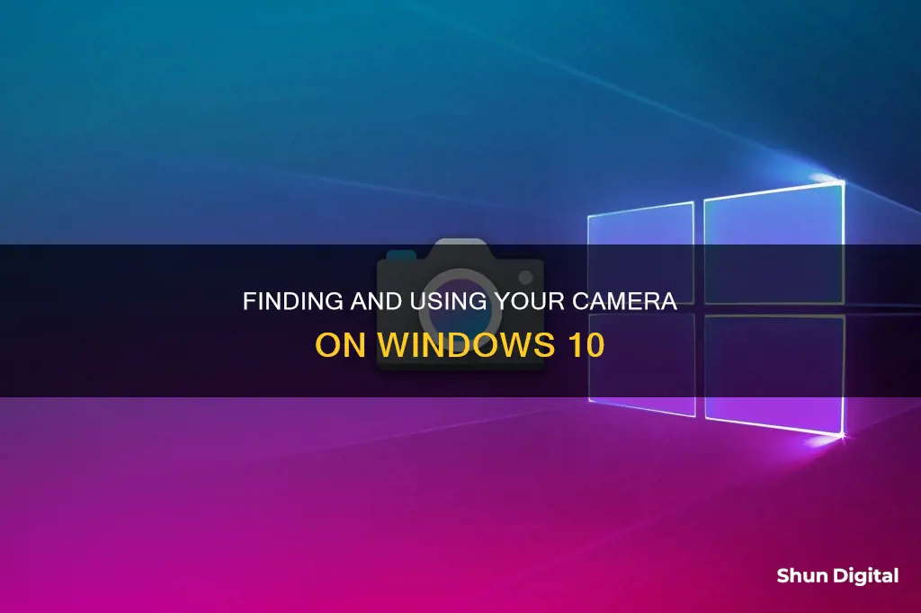 how to see camera in windows 10