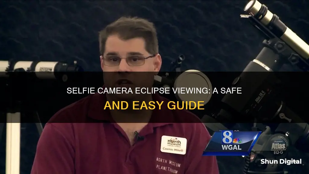 how to see eclipse with selfie camera