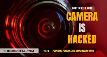 Is Your Camera Hacked? Here's How to Find Out