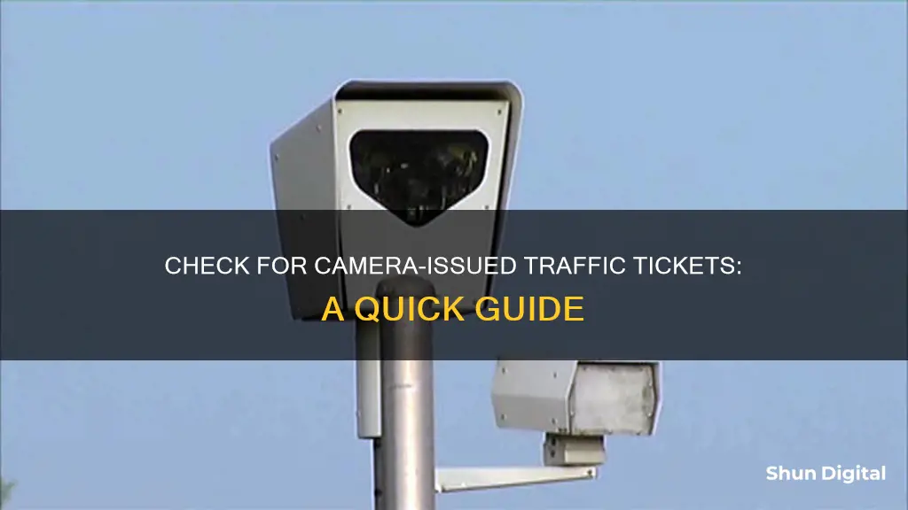 how to see if youve received any camera tickets