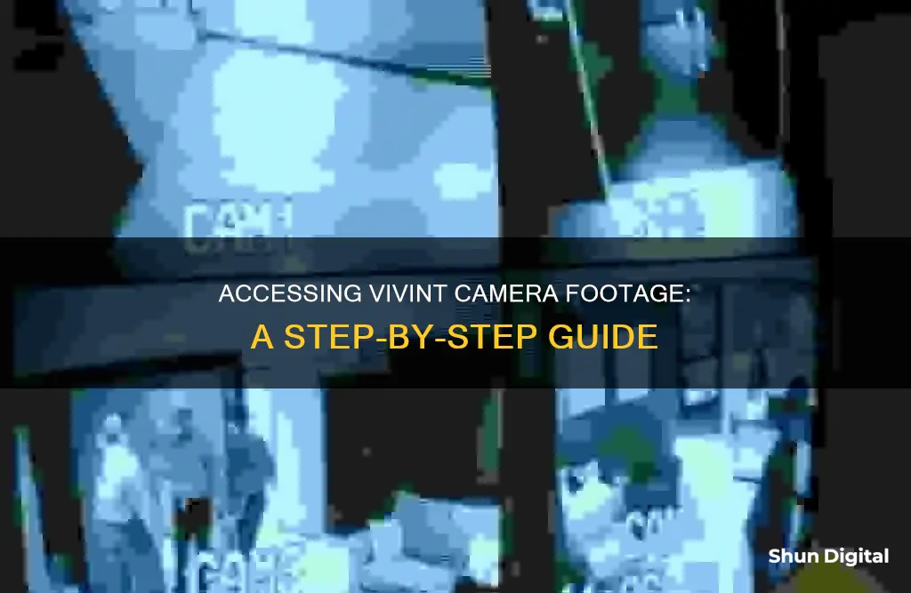 how to see my camera footage on vivint