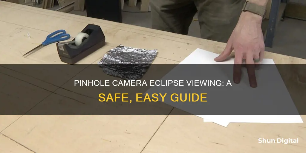 how to see the ecilpse with a pinhole camera