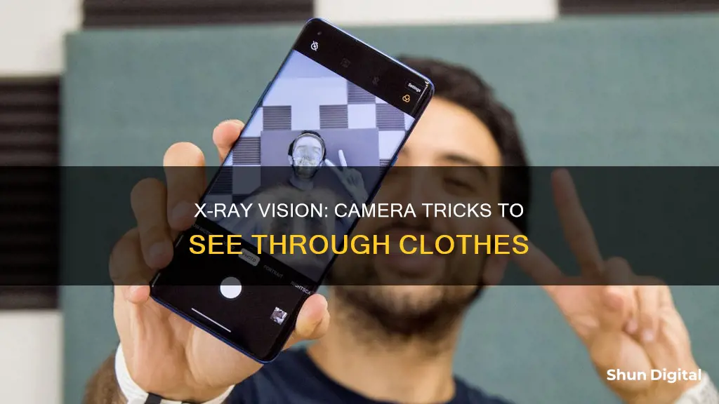 how to see through cloths with camera