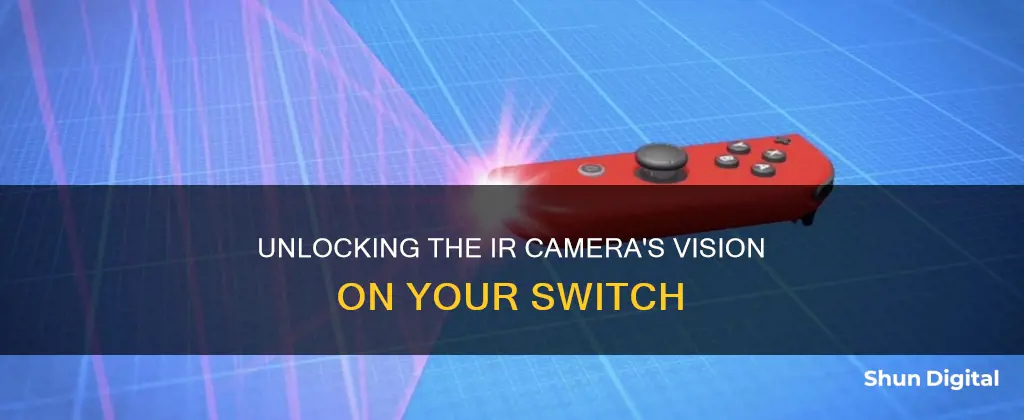 how to see what the ir camera sees on switch