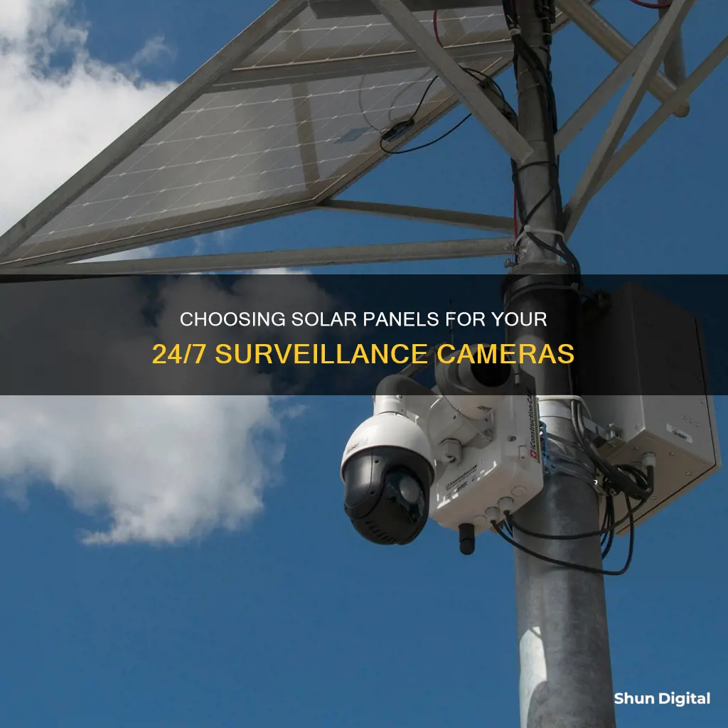 how to select solar panel for 24 hour camera surveillance