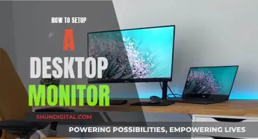 Setting Up a Desktop Monitor: A Step-by-Step Guide