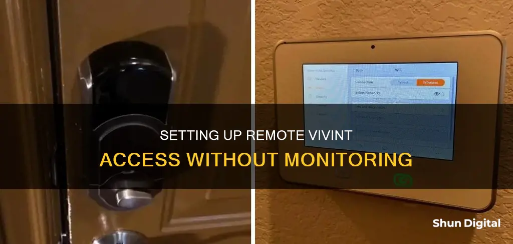 how to setup remove vivint access without monitoring