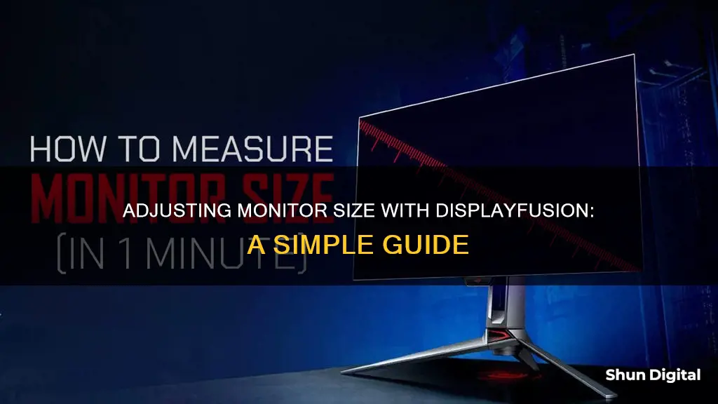 how to shrink monitor size displayfusion