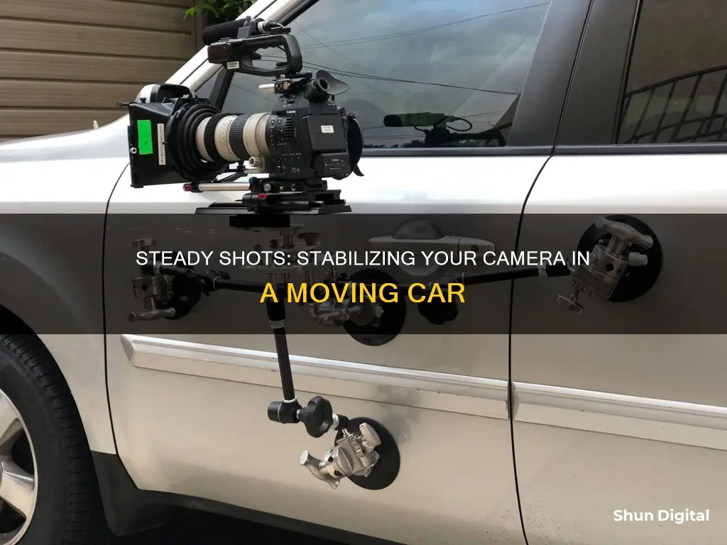 how to stabilize a camera in a car