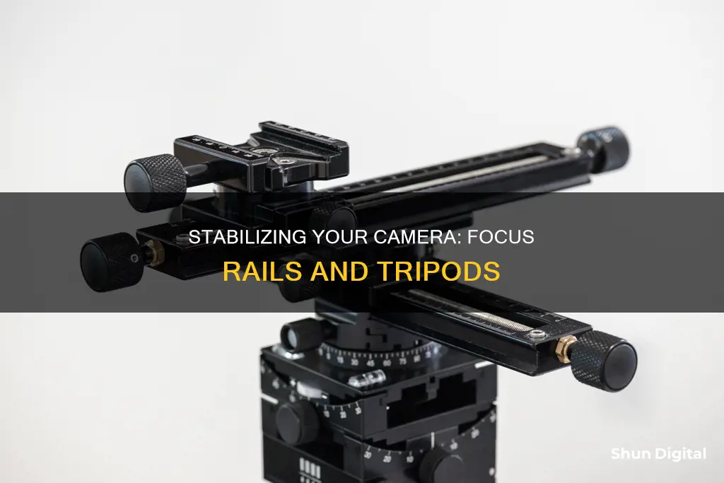 how to stabilize camera on focus rail