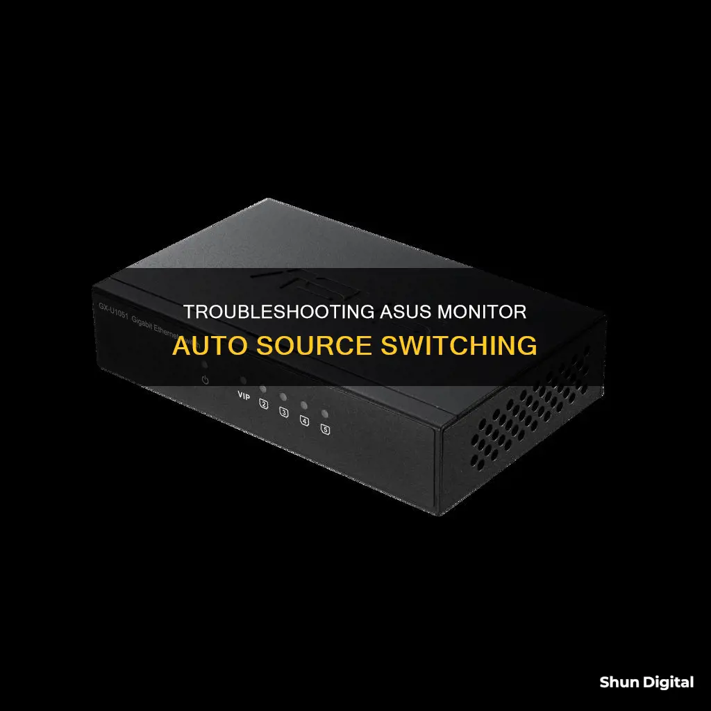 how to stop auto sorce switcing on my asus monitor