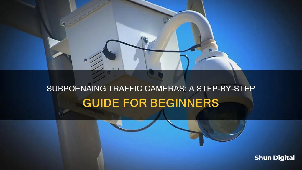 how to subpoena traffic camera