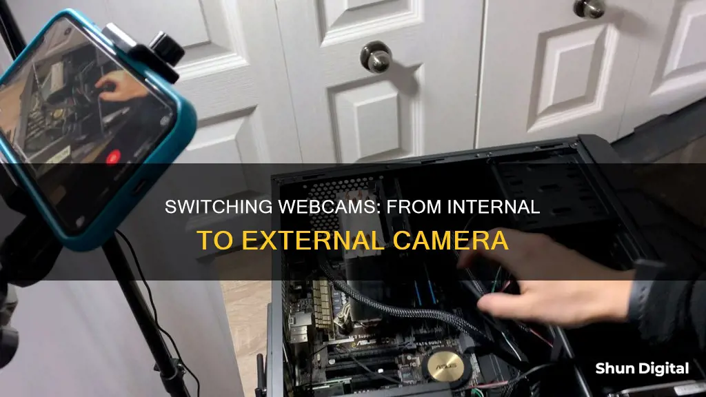 how to switch computer from internal camera to external webcam