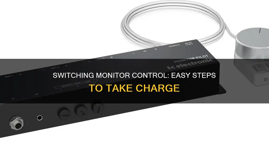 how to switch control over monitors