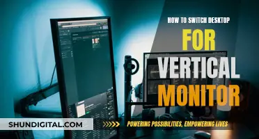 Switching Displays: Vertical Monitors, Easy Desktop Adjustments