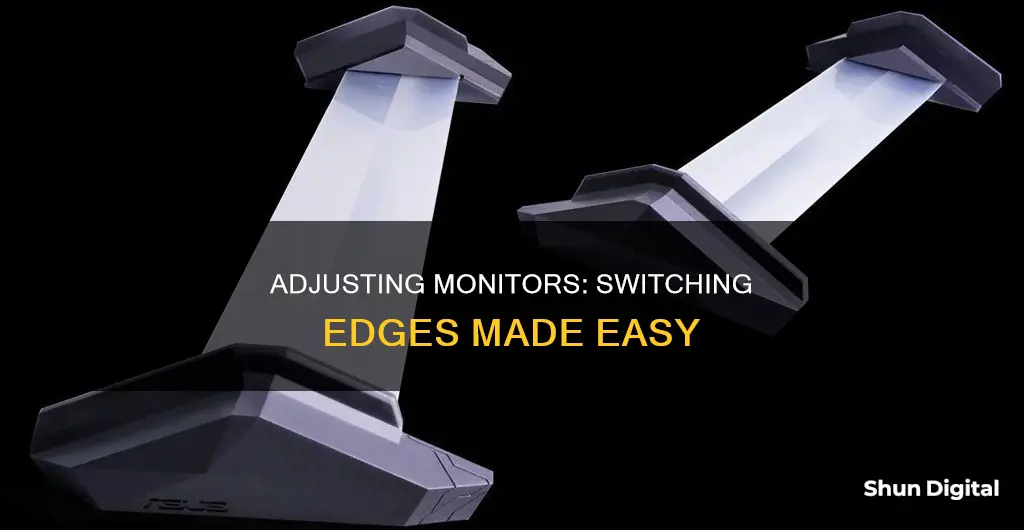 how to switch edges on monitors