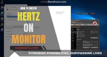 Switching Monitor Hertz: 8 to 10 in Simple Steps