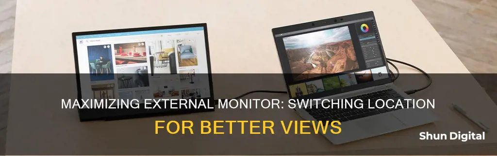 how to switch location external monitor max