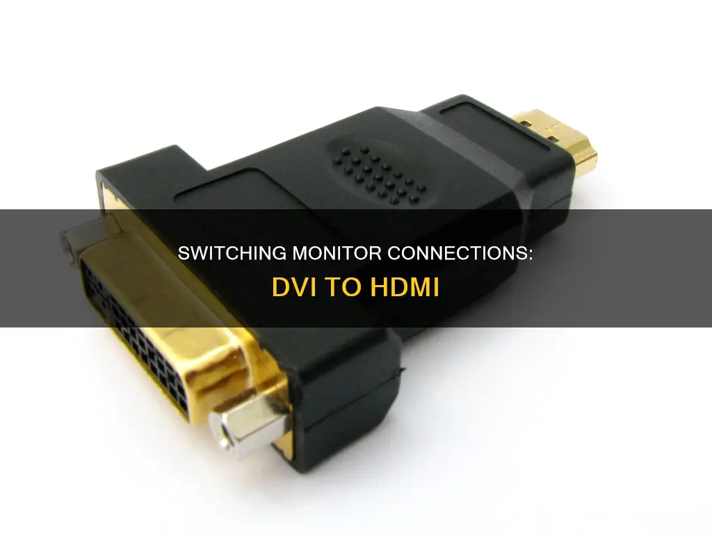 how to switch monitor from dvi to hdmi