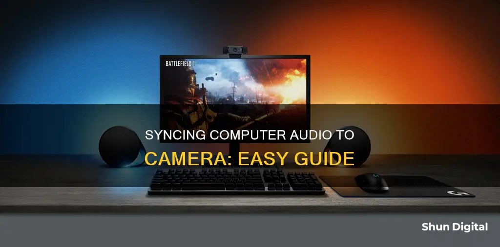 how to sync computer audio to camera