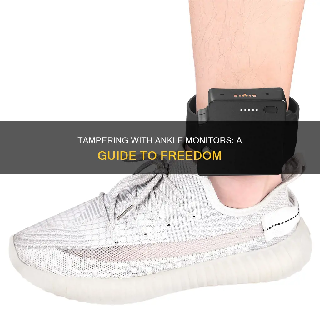 how to tamper with a ankle monitor