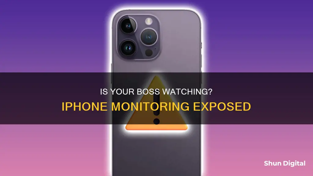 how to tell if employer is monitoring iphone