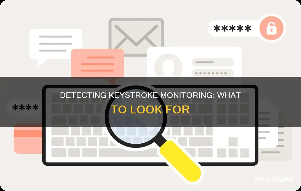 how to tell if keystrokes are being monitored