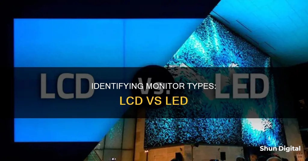 how to tell if monitor is lcd or led