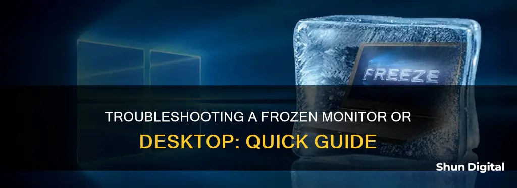 how to tell if monitor or desktop is freezing