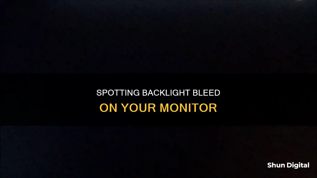 how to tell if my monitor has backlight bleed