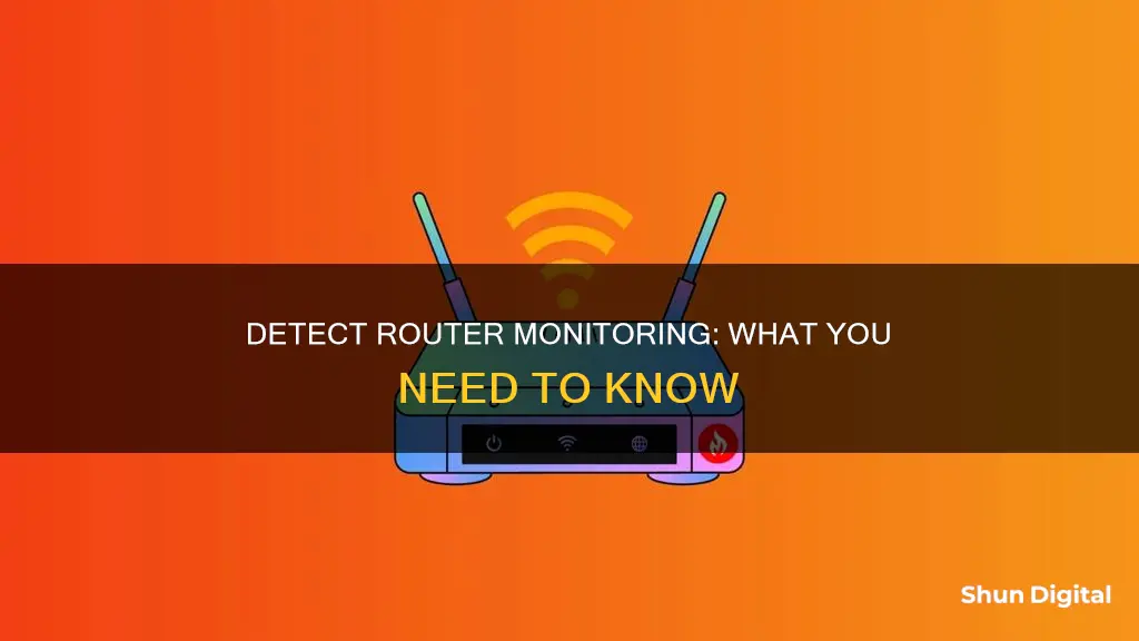 how to tell if router is monitoring