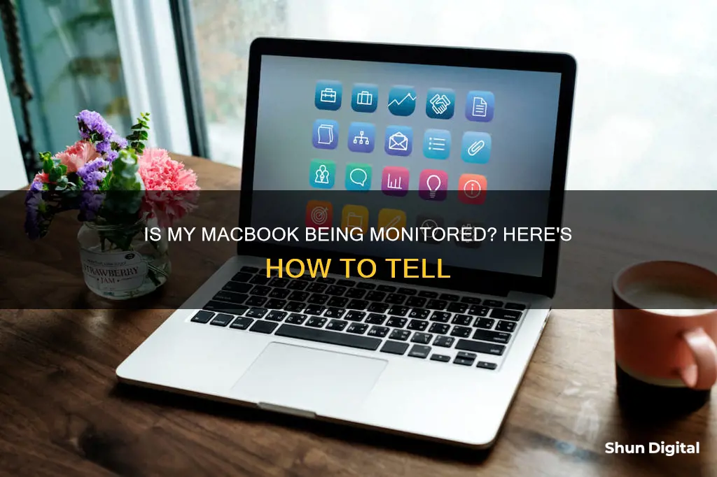 how to tell if someone is monitoring my macbook