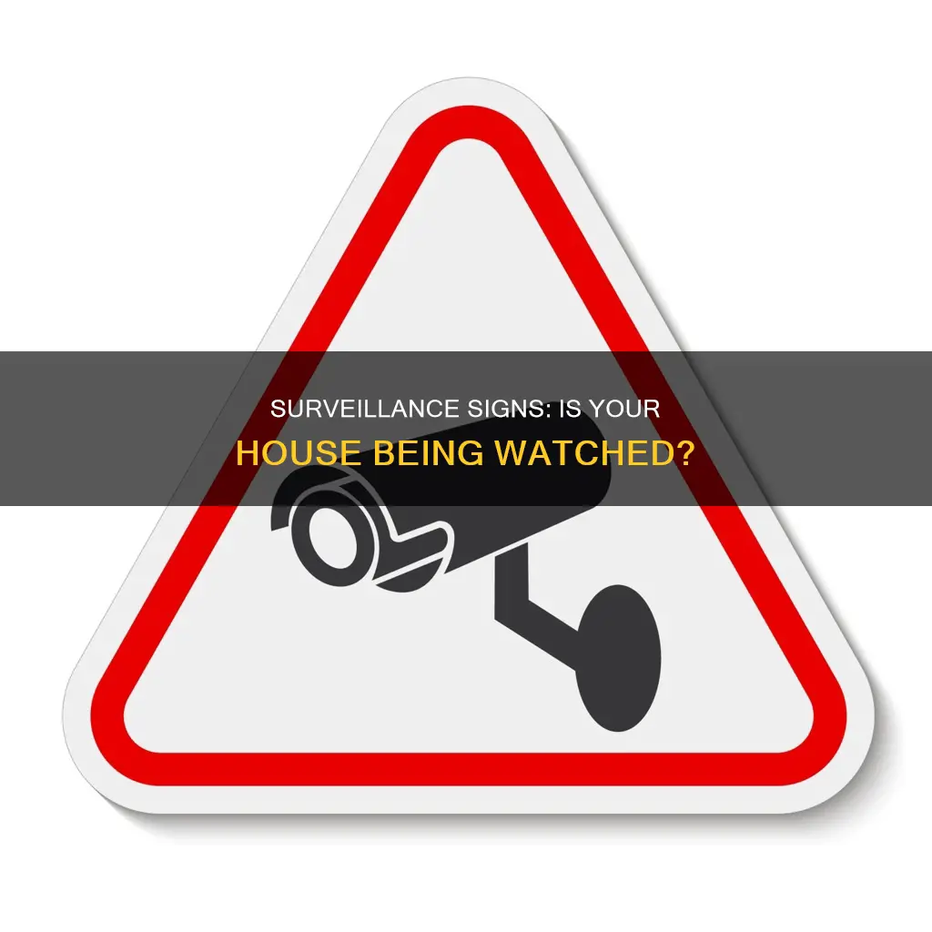 how to tell if someone is monitoring your house