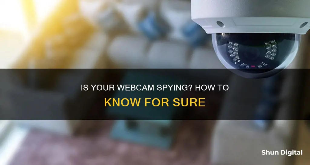 how to tell if your webcam is being monitored