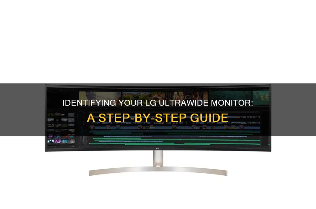 how to tell what lg ultrawide monitor i have