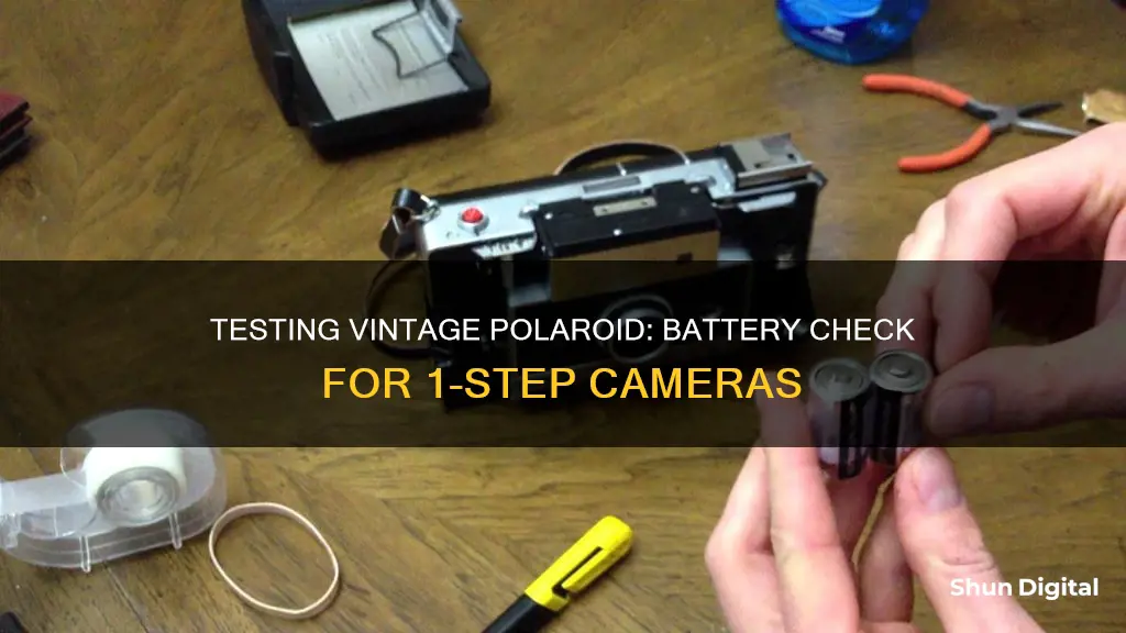 how to test vintage polaroid 1 step camera batteries