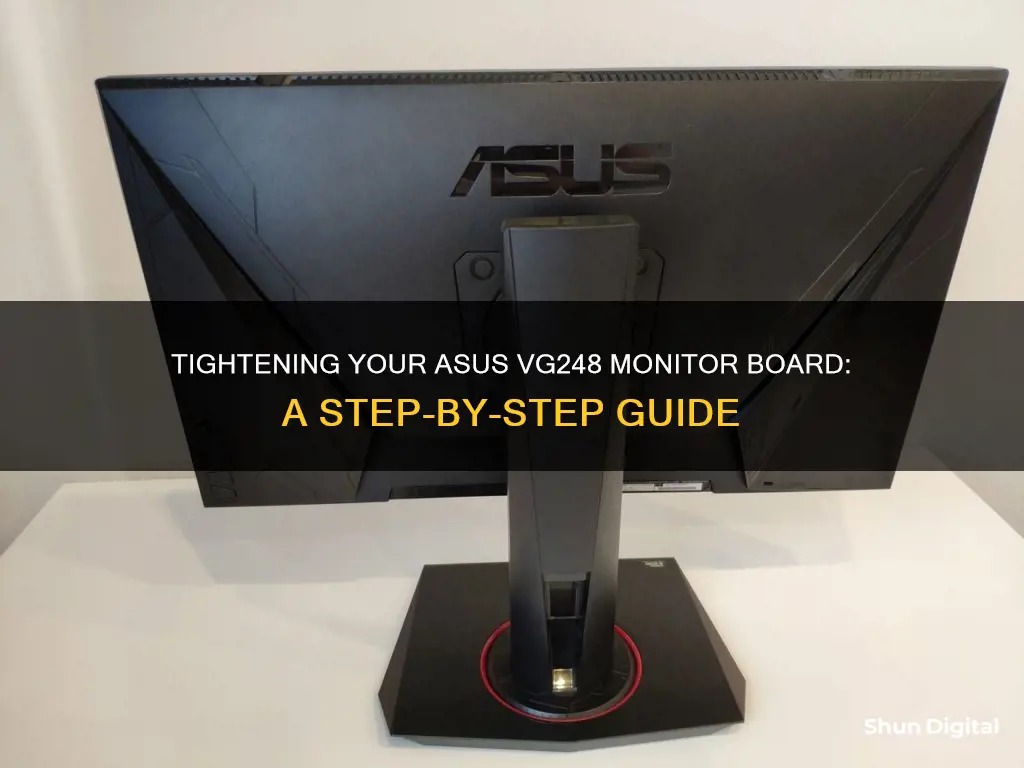 how to tighten monitor board asus vg248