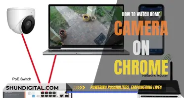 Stream Home Camera on Chrome: Easy Steps to Watch Remotely