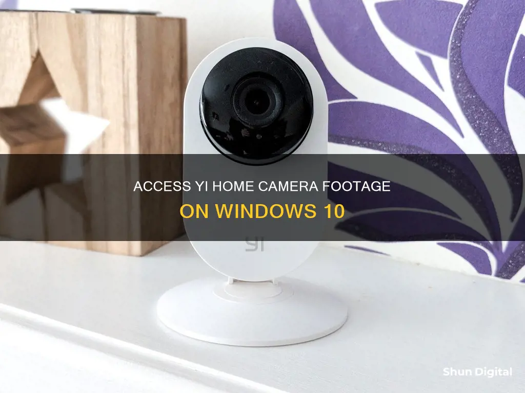 how to watch my yi home camera on windows 10