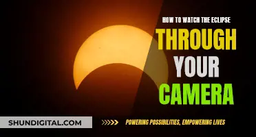 Camera Eclipse: How to View and Capture the Event