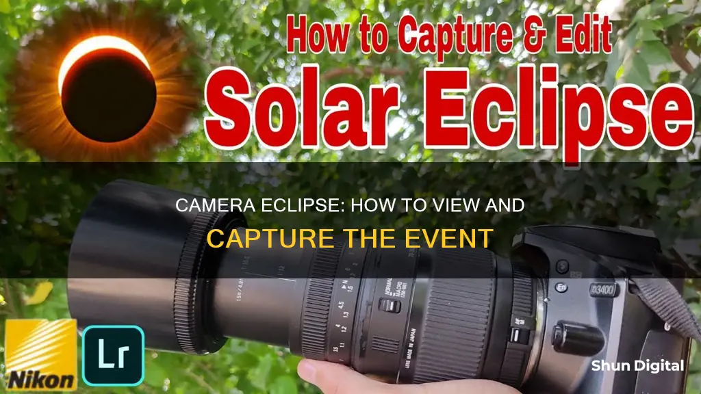 how to watch the eclipse through your camera