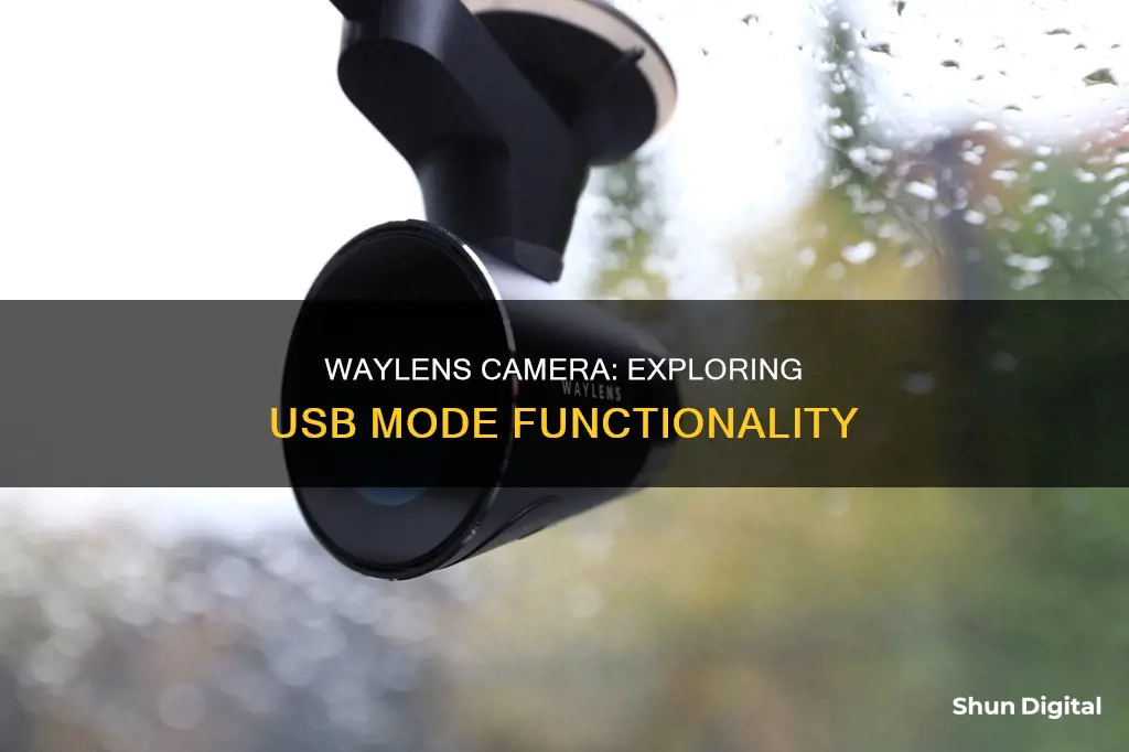 how waylens camera usb mode