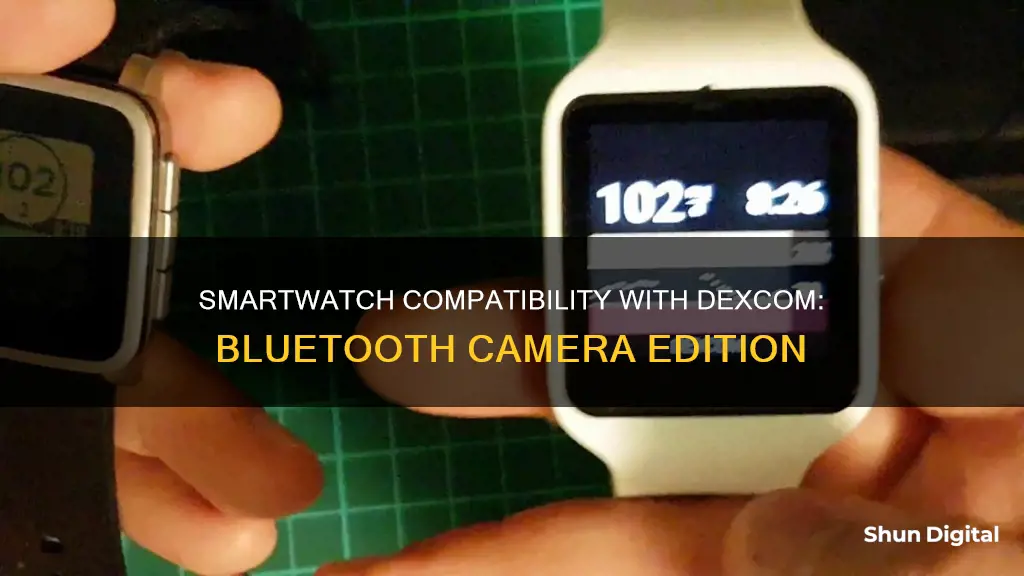 is bluetooth smart watch with camera compatible with dexcom