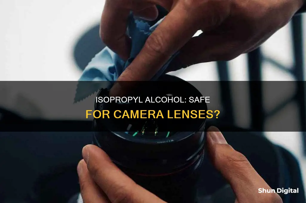 is isopropyl alcohol safe for camera lenses