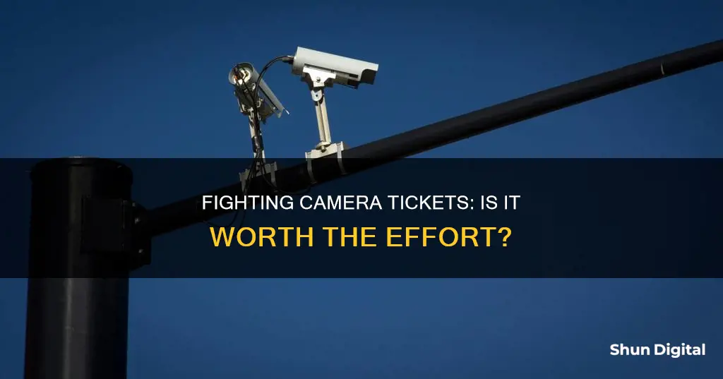 is it hard to fight a camera ticket