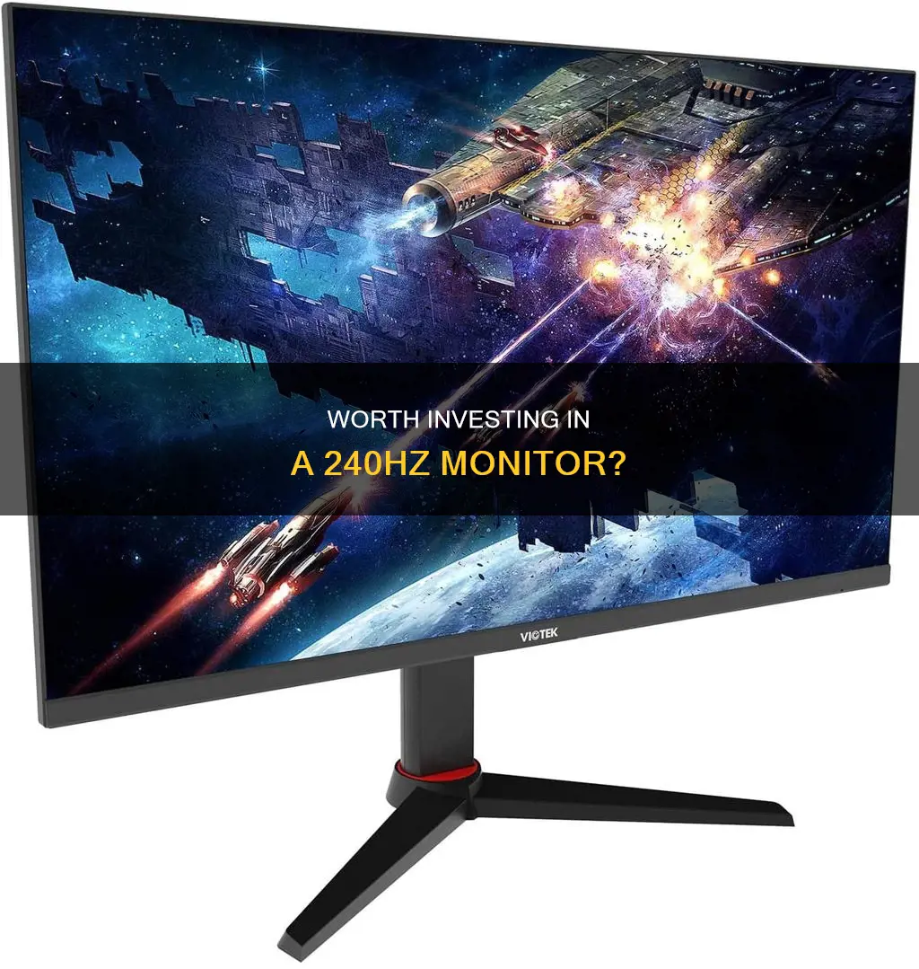 is it worth buying a 240hz monitor