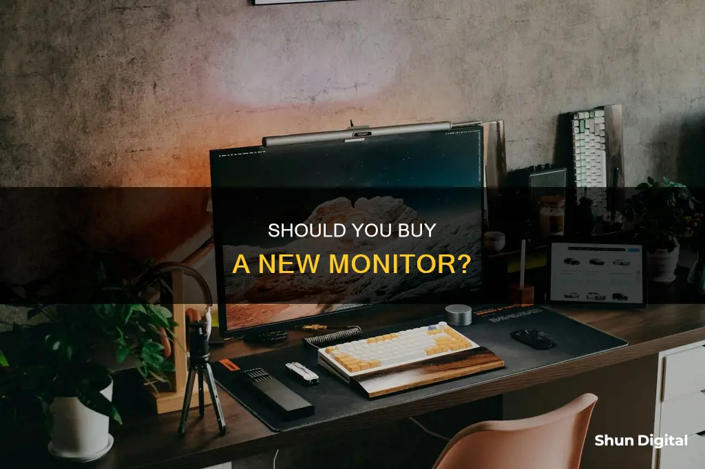 is it worth buying a new monitor